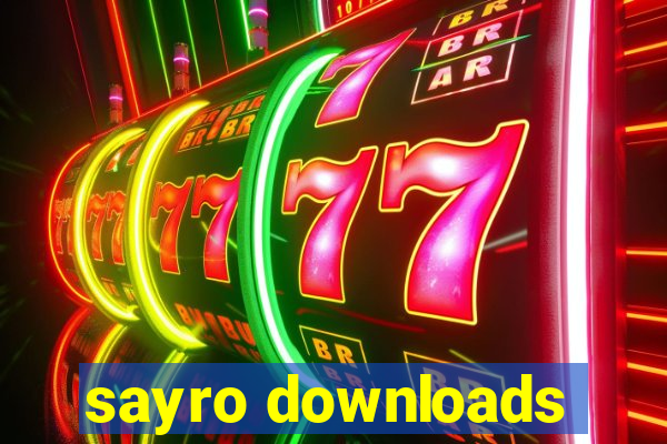 sayro downloads